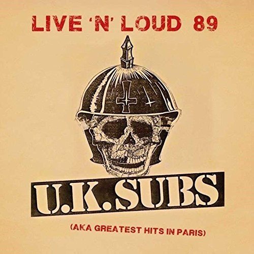 U.K. Subs/Live 'N' Loud 89 (AKA Greatest Hits In Paris)@Lp