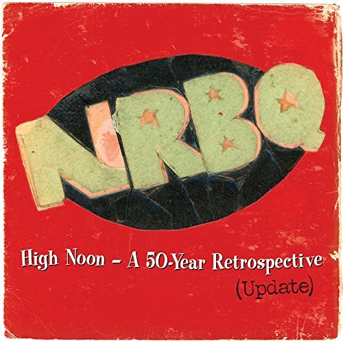 NRBQ/High Noon: Highlights & Rarities From 50 Years (Updated)@2 LP, Includes DL Card@Record Store Day Exclusive