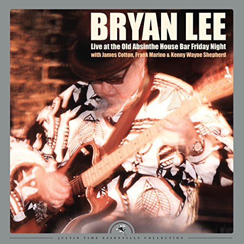Bryan Lee/Live at the Old Absinthe House Bar... Friday Night@2 LP, 180 Gram@Record Store Day Exclusive