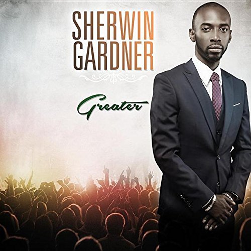 Sherwin Gardner/Greater