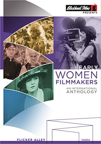 Early Women Filmmakers: An Int/Early Women Filmmakers: An Int