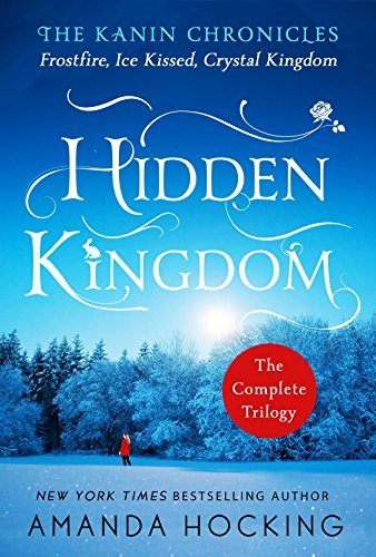 Amanda Hocking/Hidden Kingdom@The Kanin Chronicles: The Complete Trilogy