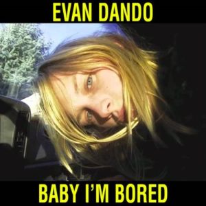 Evan Dando/Baby I'm Bored@2xLP Vinyl + Book