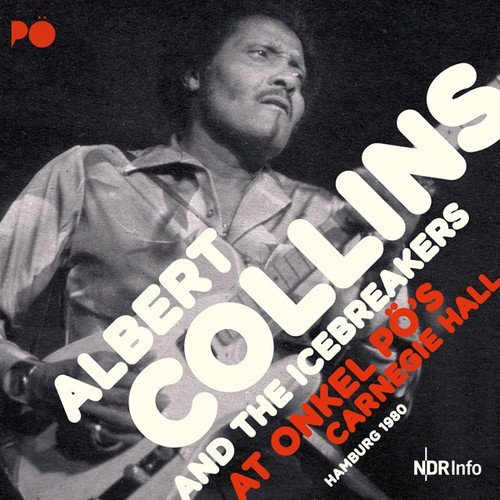 Albert Collins/At Onkel Po's Carnegie Hall Hamburg 1980@LP