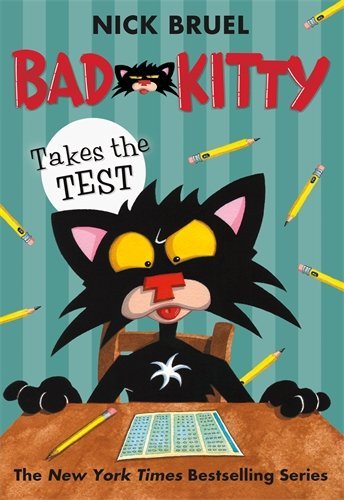 Nick Bruel/Bad Kitty Takes the Test