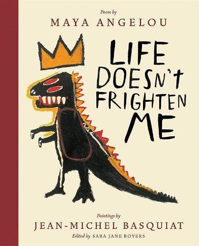 Maya Angelou/Life Doesn't Frighten Me (25th Anniversary Edition