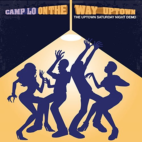 Camp Lo/On The Way Uptown