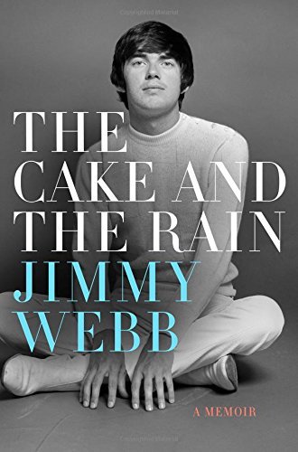 Jimmy Webb/The Cake and the Rain@ An Autobiography