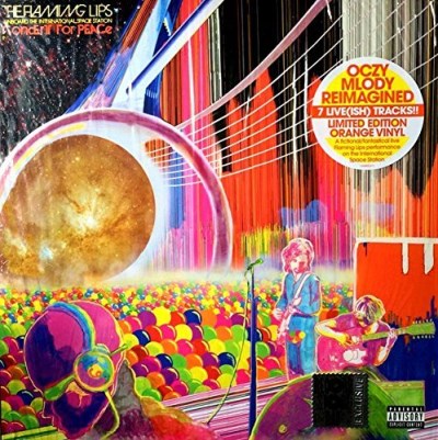 The Flaming Lips/The Flaming Lips Onboard the International Space Station Concert for Peace@Record Store Day Exclusive