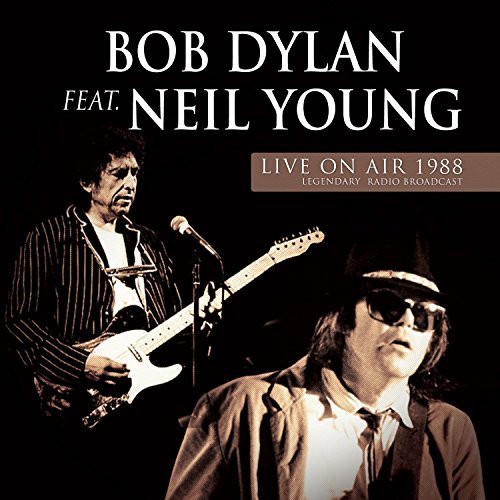 Bob Dylan & Neil Young/Live On Air 1988