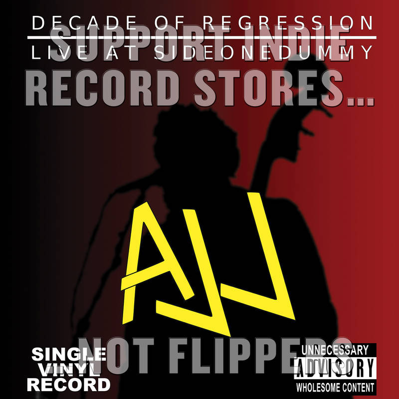 AJJ/Decade Of Regression: Live At SideOneDummy
