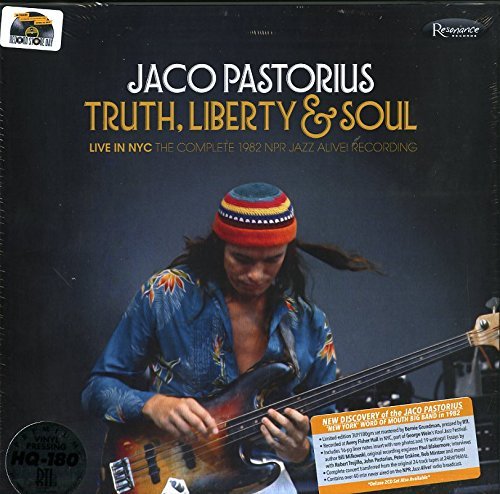 Jaco Pastorius/Truth, Liberty & Soul - Live in NYC: The Complete 1982 NPR Jazz Alive!