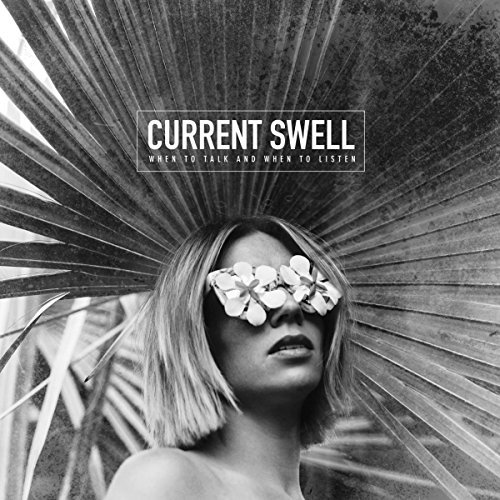 Current Swell/When to Talk & When to Listen