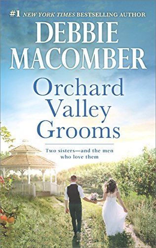 Debbie Macomber/Orchard Valley Grooms@A Romance Novel@Reissue