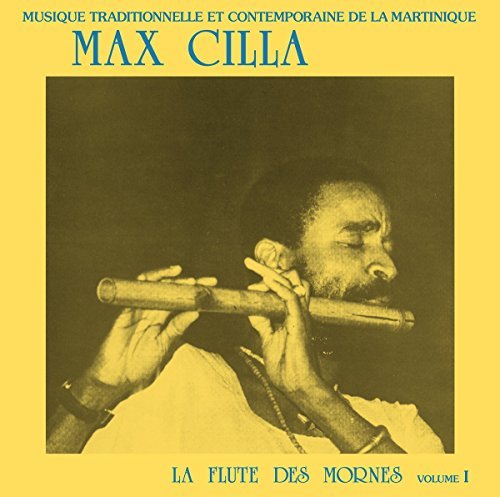 Max Cilla/La Flute des Mornes
