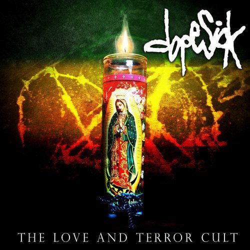 Dopesick/The Love & Terror Cult@Explicit Version@.