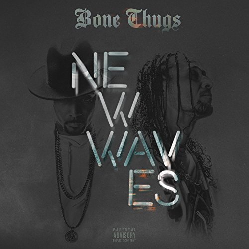 Bone Thugs/New Waves