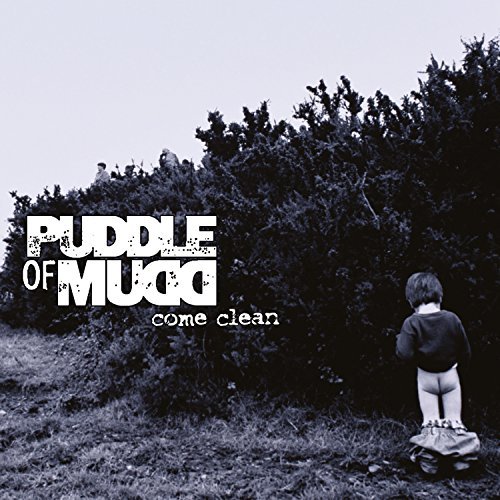 Puddle Of Mudd/Come Clean@Import-Eu
