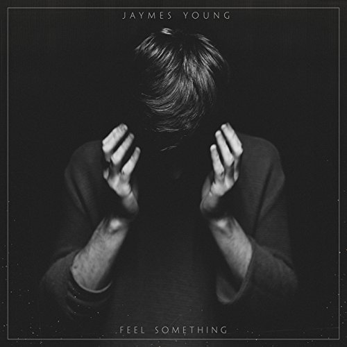 Jaymes Young/Feel Something