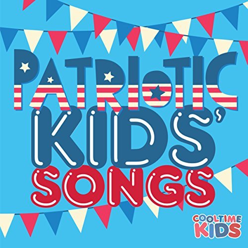 Cooltime Kids/Patriotic Kids' Song