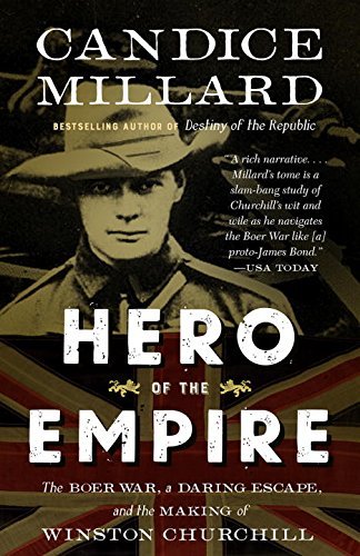Candice Millard/Hero of the Empire@ The Boer War, a Daring Escape, and the Making of