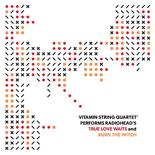 Vitamin String Quartet/Performs Radiohead's True Love Waits/Burn The Witch