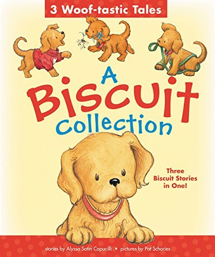 Alyssa Satin Capucilli/A Biscuit Collection@ 3 Woof-Tastic Tales: 3 Biscuit Stories in 1 Padde