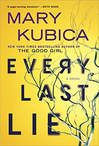 Mary Kubica/Every Last Lie@A Gripping Novel of Psychological Suspense
