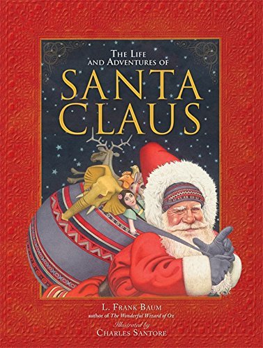 L. Frank Baum/The Life and Adventures of Santa Claus