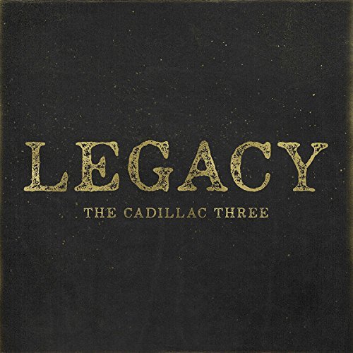 The Cadillac Three/Legacy