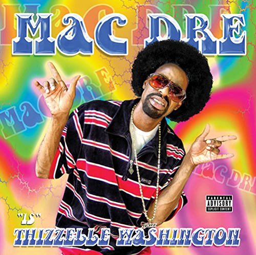 Mac Dre/Thizzelle Washington (Psychedelic Rainbow Vinyl)@LP