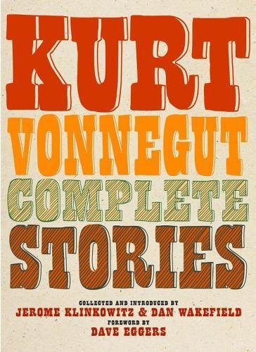 Vonnegut,Kurt/ Klinkowitz,Jerome (EDT)/ Wakefiel/Complete Stories