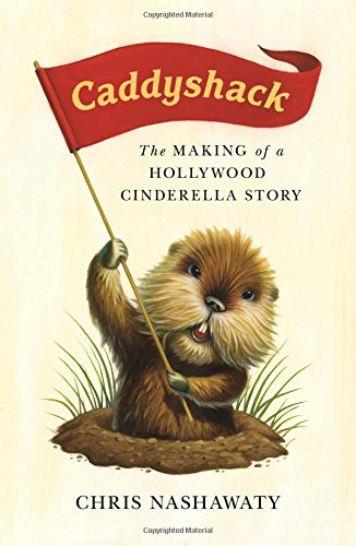 Chris Nashawaty/Caddyshack@The Making of a Hollywood Cinderella Story
