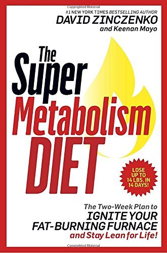 David Zinczenko/The Super Metabolism Diet@ The Two-Week Plan to Ignite Your Fat-Burning Furn