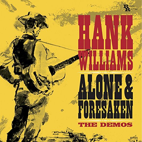 Hank Williams/Alone & Forsaken: The Demos