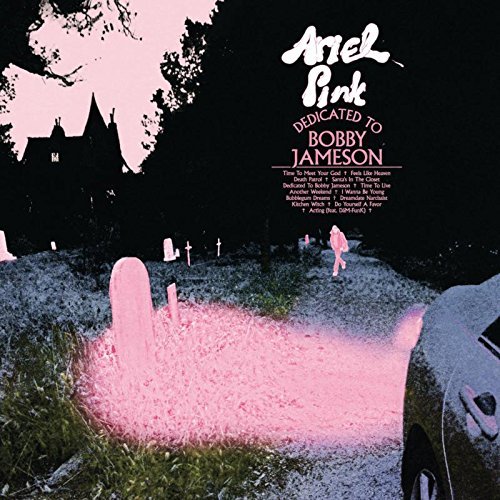 Ariel Pink/Dedicated To Bobby Jameson@Limited Edition Version