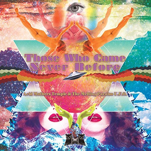Acid Mothers Temple/Those Who Came Never Before@LP