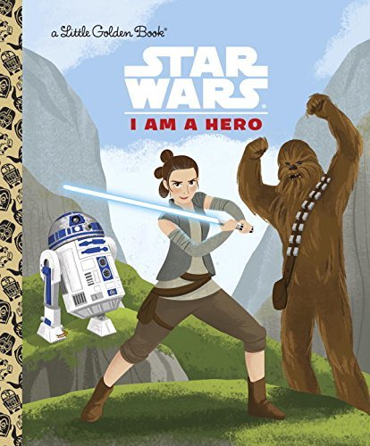 Golden Books/Star Wars: I Am A Hero