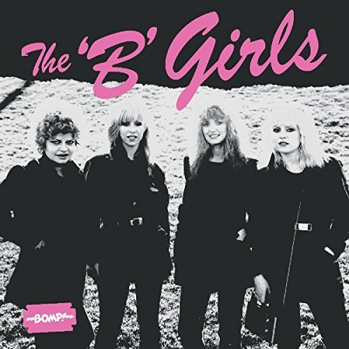 The B Girls/Bad Not Evil@Pink Vinyl Ltd. Edition