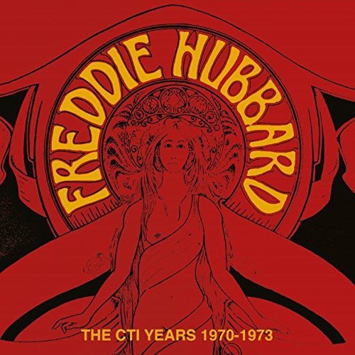 Freddie Hubbard/The CTI Years 1970-1973@2CD