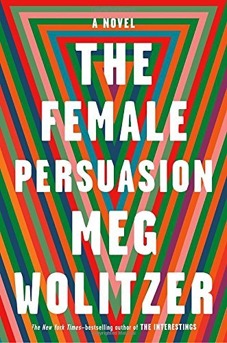 Meg Wolitzer/The Female Persuasion