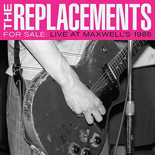 Replacements/For Sale: Live At Maxwell's 1986@2lp