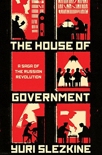 Yuri Slezkine/The House of Government@ A Saga of the Russian Revolution