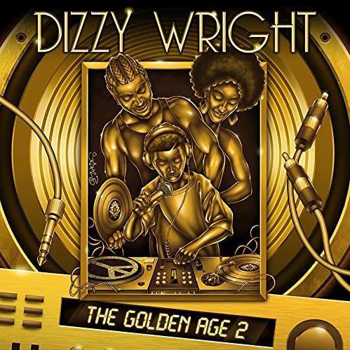 Dizzy Wright/Golden Age 2