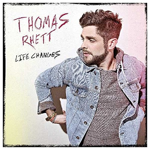 Thomas Rhett/Life Changes