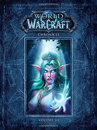 Blizzard Entertainment/World of Warcraft Chronicle Volume 3