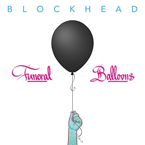 Blockhead/Funeral Balloons@2XLP