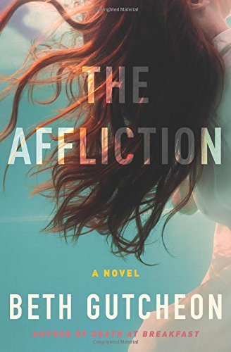 Beth Gutcheon/The Affliction