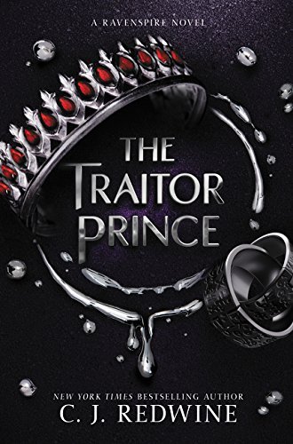 C. J. Redwine/The Traitor Prince@Ravenspire Book Three