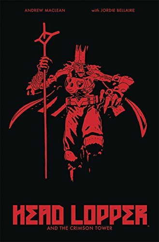 Andrew MacLean/Head Lopper Volume 2@Head Lopper and the Crimson Tower